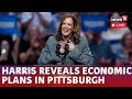 LIVE: Kamala Harris Speech On The Economy In Pittsburgh | Kamala Harris LIVE | US Elections | N18G