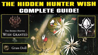 The Hidden Hunter Wish Complete Guide | SILKSONG Wish ACT 3