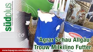 Agrar Schau Allgäu 2018: Trouw Nutrition zeigt Milkilino für Kälber-TMR