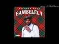 01. Deeper Phil & Artwork Sounds - Bambelela (feat. Young Stunna)