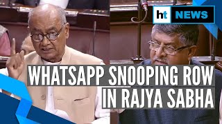 WhatsApp snooping row: Ravi Shankar Prasad Vs Digvijaya Singh in Rajya Sabha