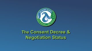 The Consent Decree And Negotiation Status - Arthur Tamilia Esq Director Of Environmental Compliance