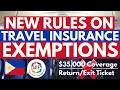 🔴TRAVEL UPDATE: NEW IATF RULES ON EXEMPTIONS FOR TRAVEL INSURANCE $35,000 AND RETURN/EXIT TICKET