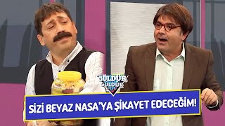 Sizi Beyaz Nasa'ya Şikayet Edeceğim! - Güldür Güldür Show