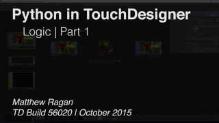 Python in TouchDesigner | Logic - Part 1 | TouchDesigner