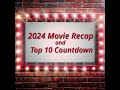 the 2024 year in review our top 10 films and more