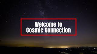 Welcome to Cosmic Connection