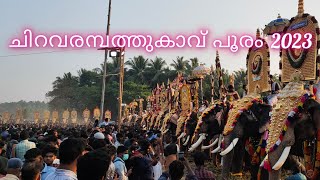 ചിറവരമ്പത്തുകാവ് പൂരം 2023 || Chiravarambathukavu Pooram 2023