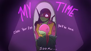 My Time/Oyasumi  (ROTTMNT) Animation