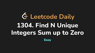 1304. Find N Unique Integers Sum up to Zero | Leetcode Daily - Python