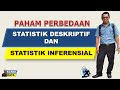 Paham Perbedaan Statistik Deskriptif dan Statistik Inferensial