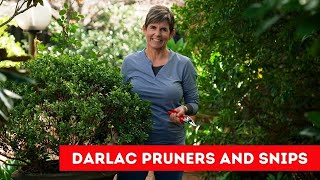 Darlac Pruners and Snips - Choosing the right tool for the job