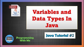 Data Types and Variables in Java | Complete Java Tutorial | Placement Series | Episode No. 2