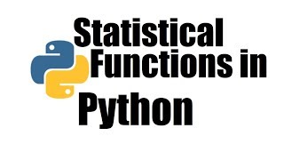 Python Tutorial #11; Statistical Functions in Python