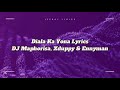 DJ Maphorisa,xduppy & EnnyMan DaGuitar - Dlala Ka Yonaft.Focalistic, Ricky Lenyora,Uncool MC(Lyrics)