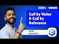 Lec-32: Call by Value & Call by Reference | C++ programming for beginners