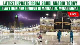 🇸🇦 Saudi Arabia| Live Heavy Rain And Thunder In Makkah|Rain In Khana Kaba|Saudia Weather Today 2020
