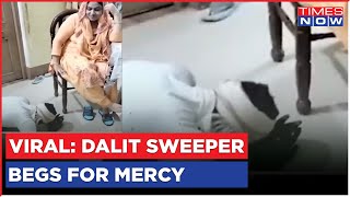 Hardoi News | Dalit Sweeper Begs For Mercy At SP Neta's Feet, Video Viral | Uttar Pradesh | Top News