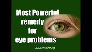 Upanishad for the eyes: Most powerful remedy for eye problems