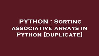 PYTHON : Sorting associative arrays in Python