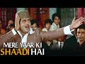 Download Aaj Mere Yaar Ki Shaadi Hai - Popular Wedding Song | Shatrughan Sinha | Aadmi Sadak Ka In Mp4 3Gp Full HD Video
