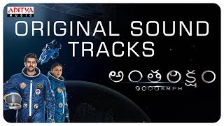 Antariksham 9000 KMPH Original Sound Tracks || Varun Tej, Aditi Rao, Lavanya Tripathi