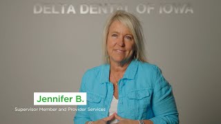 Meet Delta Dental | Jennifer B