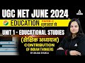 UGC NET Education Paper 2 Unit 1 | Educational Studies Contribution of Indian Thinkers