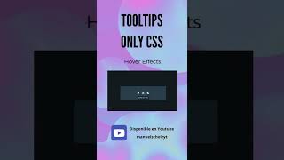 How To Make TOOLTIP only css 🚀 Cómo crear tooltips usando sólo CSS (efecto Hover)