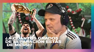¿A cuántos grados de separación estás de Messi? | #VueltaYMedia