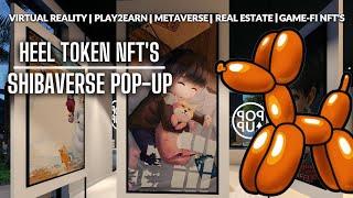 HEEL TOKEN NFT'S - SHIBAVERSE - POP-UP COMMERCIAL SPACE