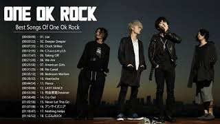 【One Ok Rock】ワンオク人気曲 | ワンオクおすすめの名曲 | One Ok Rock Best Songs Hits Playlist