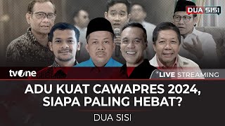 [LIVE] Adu Kuat Cawapres 2024, Siapa Paling Hebat? | Dua Sisi tvOne