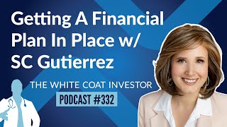 Getting A Financial Plan In Place w/ Sarah Catherine (SC) Gutierrez