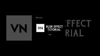 Blur effect tutorial by VN #vn #edit #shorts #editing