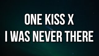 One Kiss X I Was Never There Lyrics Tiktok Mashup Calvin Harris X The Weeknd Ian Asher