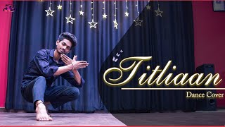 Titliaan | Harrdy Sandhu | Sargun Mehta  | Jaani |  Choreography By Sanjay Maurya