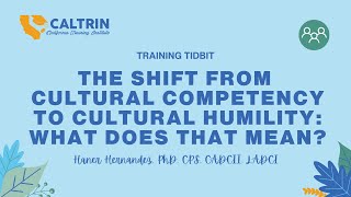 Training Tidbit: The Shift from Cultural Competency to Cultural Humility: What Does That Mean?