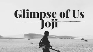 Glimpse of Us - Joji (Lirik Lagu Terjemahan)