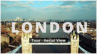 London, England UK 🇬🇧 | A quick tour with aerial view (4K drone footage)