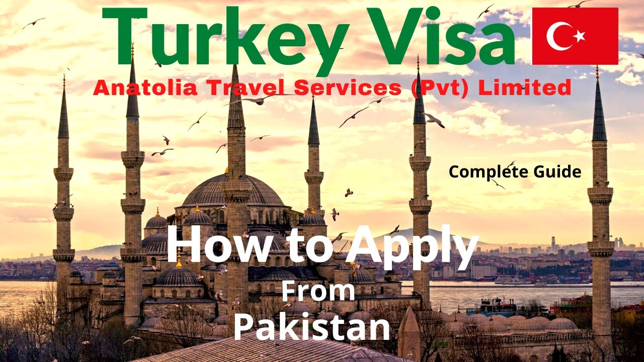 How To Apply Turkey Visa From Pakistan Required Documents And Applying ...