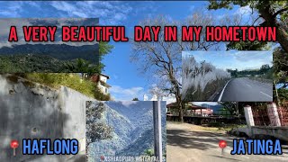 Beautiful  day in my hometown |Haflong | Jatinga