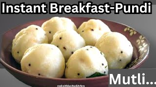 Instant Healthy Breakfast Recipe | Rava Pundi | ರವಾ ಮುಟ್ಲಿ | Idli Rava | Mutli Breakfast Recipe