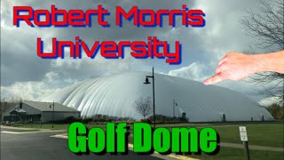 Robert Morris Golf Dome