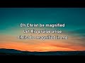 cody carnes christ be magnified lyrics