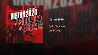 Bella Shmurda - Vision 2020