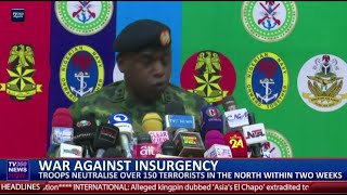 TROOPS NEUTRALISE OVER 150 TERRORISTS IN NORTH WITHIN TWO WEEKS