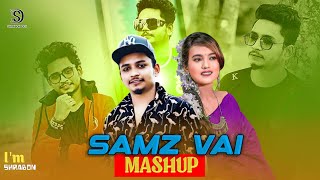 Samz Vai - Mashup | Heartbroken | Bangla New Song | 2025