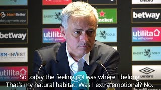Jose Mourinho - 'I'm Back In My Natural Habitat'