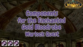 WoW Classic Components for the Enchanted Gold Bloodrobe Warlock Quest